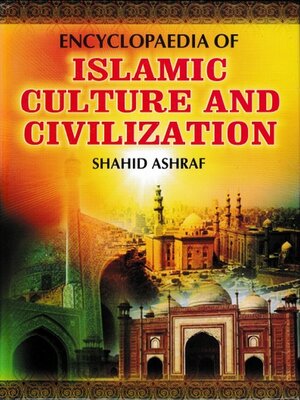 cover image of Encyclopaedia of Islamic Culture and Civilization (Business Culture In Islam)